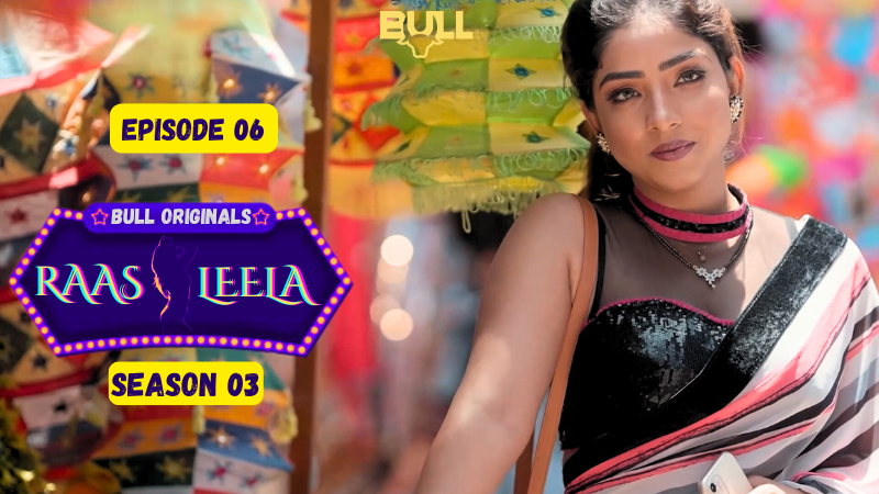 RAASLEELA ( EP 06 )